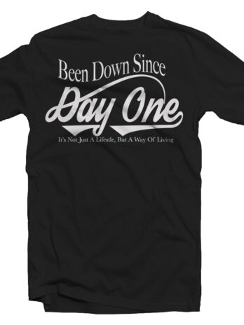 Been Down Since Day One Official Tee (Black)