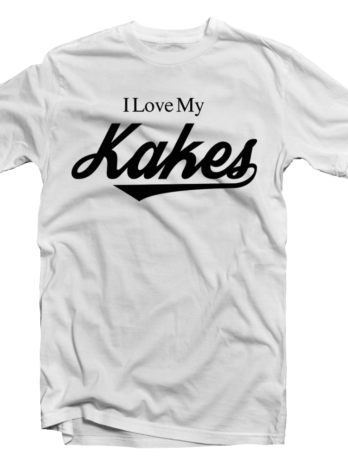 I Love My Kakes White Tee Black Letters